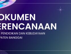 Dokumen Perencanaan Dinas Pendidikan dan Kebudayaan Kabupaten Banggai